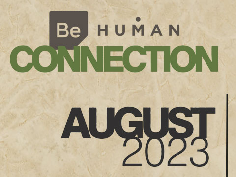 Be Human Connection: August 2023 - 